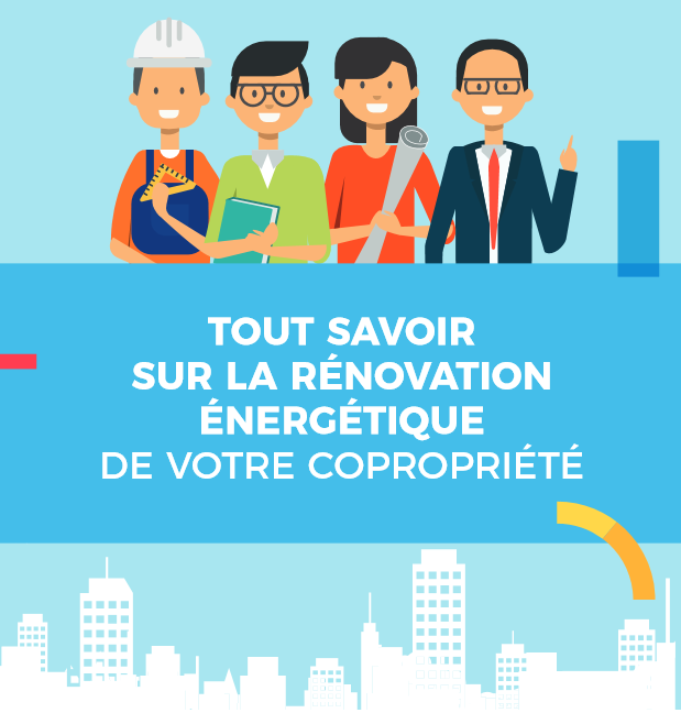 Tout savoir sur la rénovation énergétique de votre copropriété