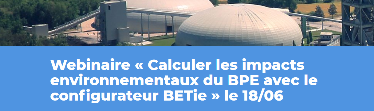 Webinaire « Calculer les impacts environnementaux du BPE avec le configurateur BETie »