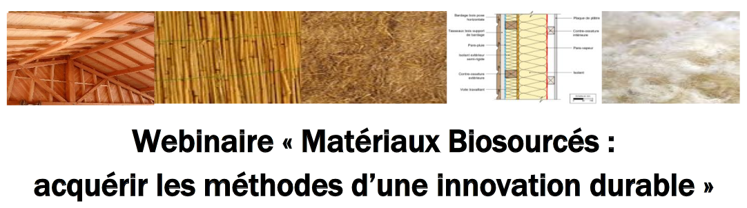 Webinaire Matériaux biosourcés "Acquérir les méthodes d’une innovation durable"