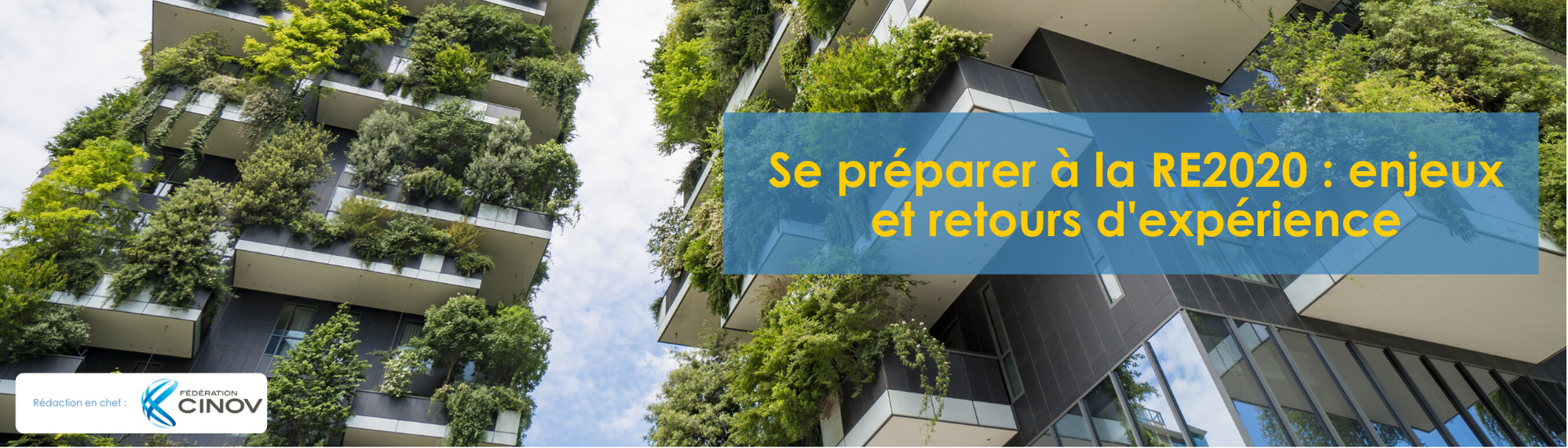 Dossier - Se Préparer à la RE2020 : enjeux et retours d'expérience