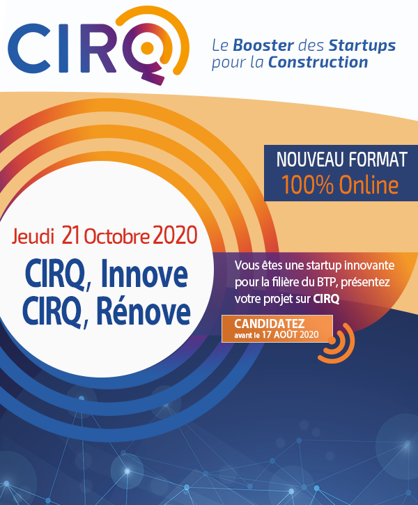 CIRQ, le Booster des Startups pour la Construction