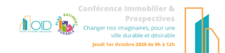 Conférence Immobilier et Prospectives  Changer nos imaginaires, pour une ville durable et désirable