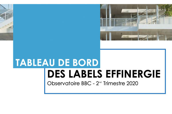 Premier tableau de bord des labels Effinergie au lendemain du confinement