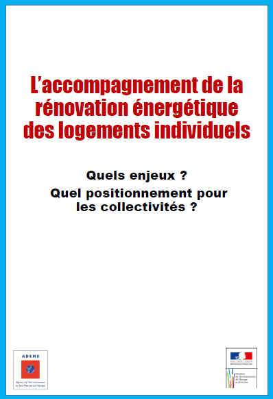 L’accompagnement de la rénovation énergétique des logements individuels: Quels enjeux ? Quel positionnement pour les collectivités ?