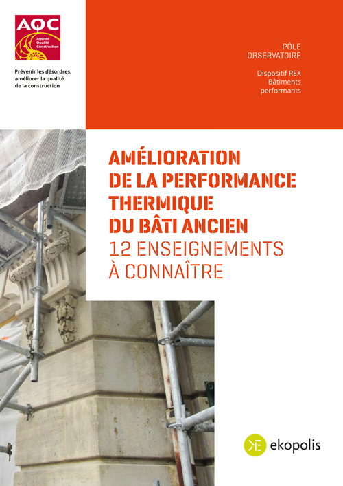 Amélioration de la performance thermique du bâti ancien – 12 enseignements à connaître