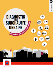 Surchauffe urbaine : recueil de méthodes de diagnostic et d'expériences territoriales