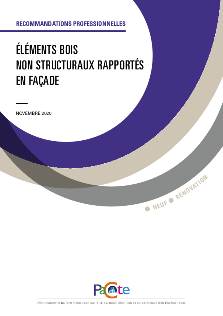 Recommandations professionnelles: Éléments bois non structuraux rapportés en façade - Neuf, Rénovation