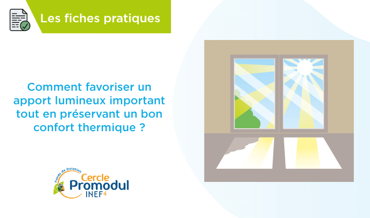 Comment favoriser un apport lumineux important tout en, préservant un bon apport thermique