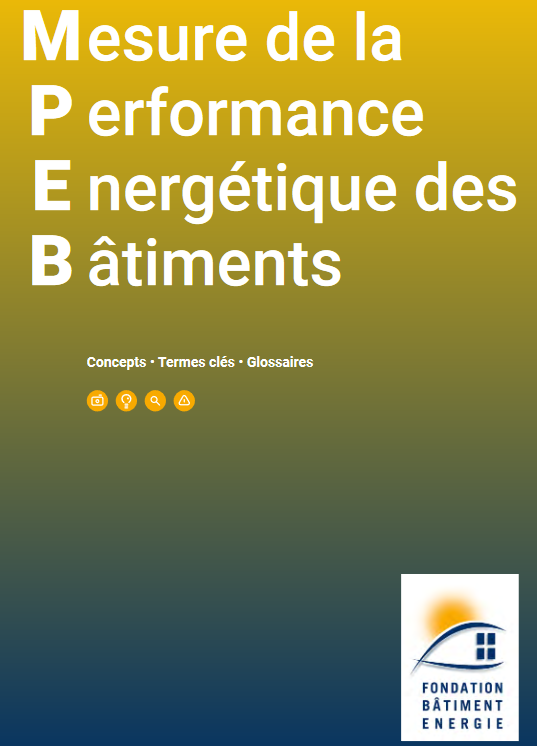 Mesure de la Performance Energétique des Bâtiments : Concepts ? Termes clés ? Glossaires