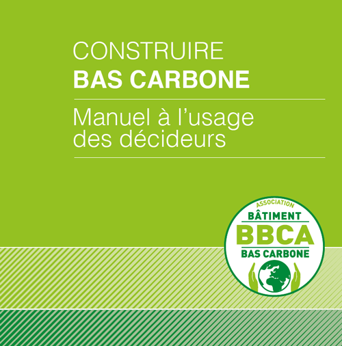 Construire bas carbone – Manuel à l’usage des décideurs