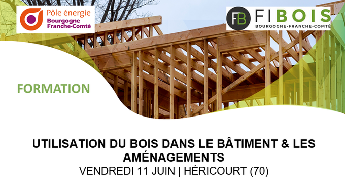 Formation : Utilisation du bois dans le bâtiment & les aménagements