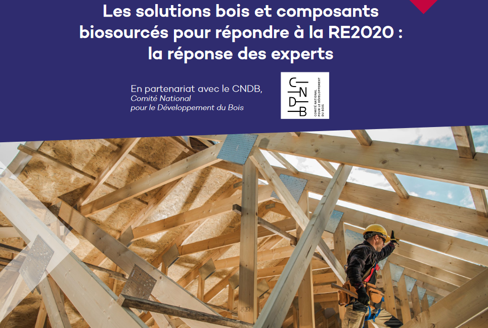 Les solutions bois et composants   biosourcés pour répondre à la RE2020 : la réponse des experts