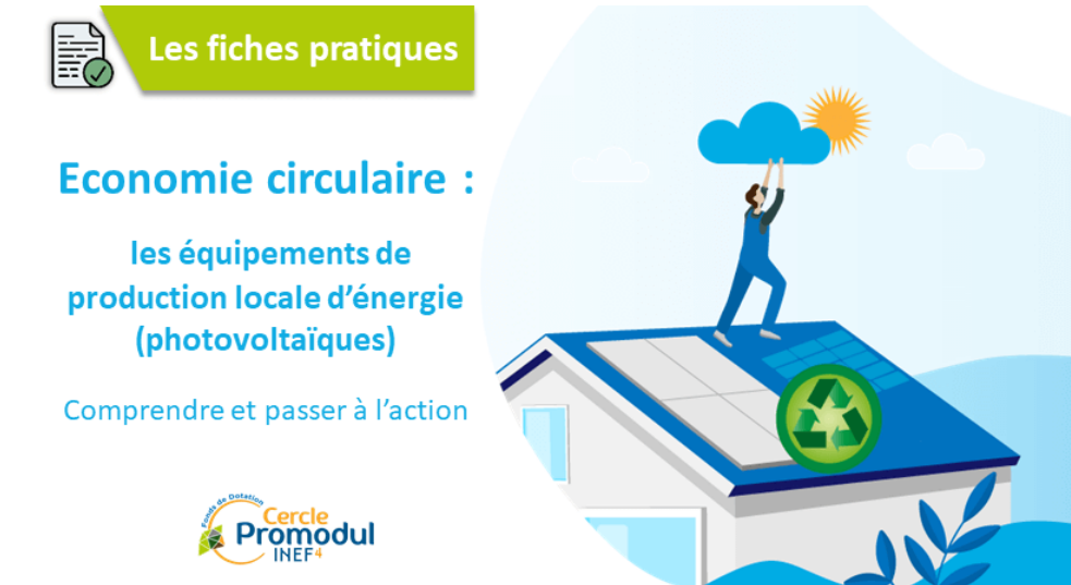 Modules photovoltaïques et environnement : comment choisir au regard des critères d’économie circulaire ?