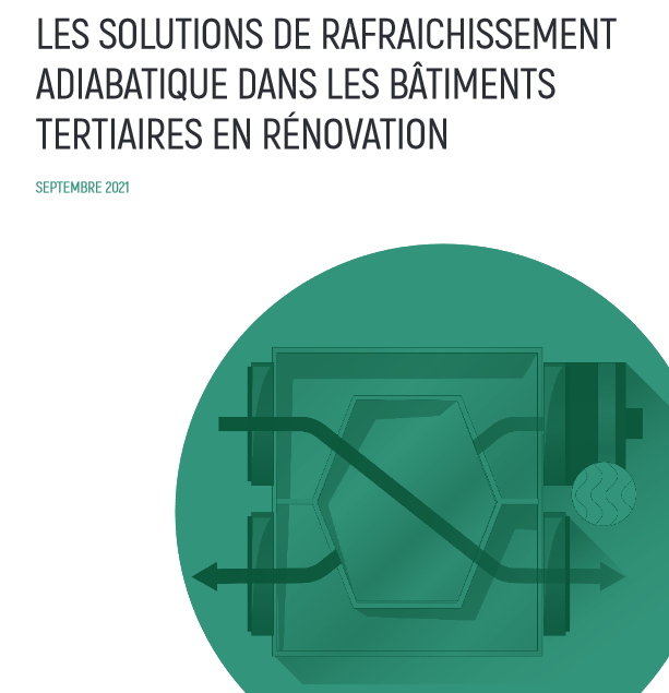  Guide des solutions de rafraîchissement adiabatique pour le tertiaire en rénovation 