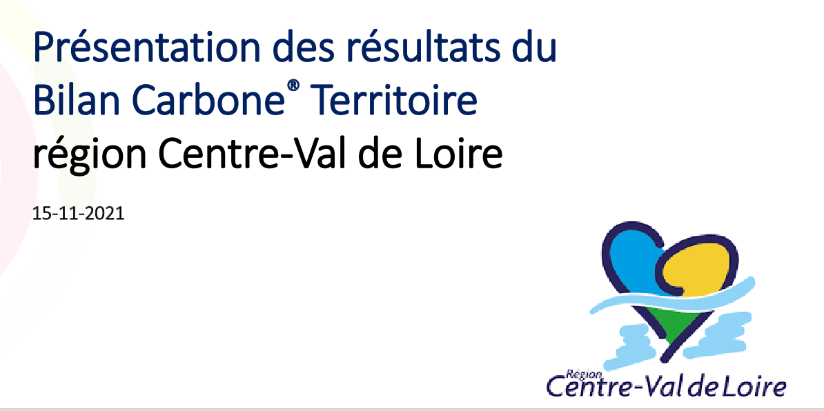 Présentation des résultats du Bilan Carbone® Territoire région Centre-Val de Loire