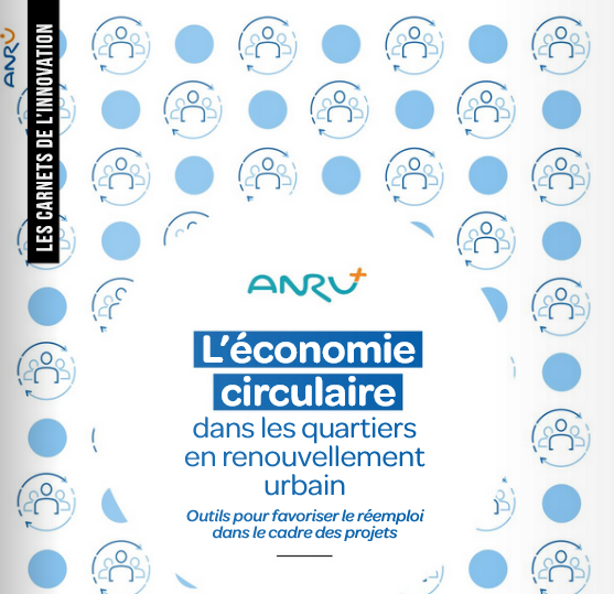 L’économie circulaire dans les quartiers en renouvellement urbain